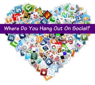 Where Do You Hang Out On Social